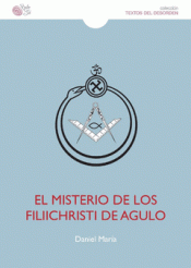 Imagen de cubierta: MISTERIO DE LOS FILIICHRISTI DE AGULO