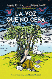 Imagen de cubierta: LA VOZ QUE NO CESA. VIDA DE MIGUEL HERNÁNDEZ