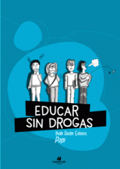 Imagen de cubierta: EDUCAR SIN DROGAS (Y SIN RECORTES)