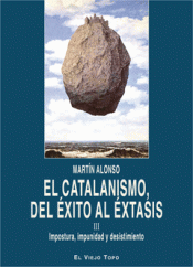 Imagen de cubierta: EL CATALANISMO, DEL ÉXITO AL ÉXTASIS