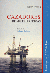 Imagen de cubierta: CAZADORES DE MATERIAS PRIMAS