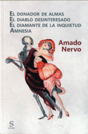 Imagen de cubierta: EL DONADOR DE ALMAS. EL DIABLO DESINTERESADO. EL DIAMANTE DE LA INQUIETUD. AMNES