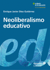 Imagen de cubierta: NEOLIBERALISMO EDUCATIVO