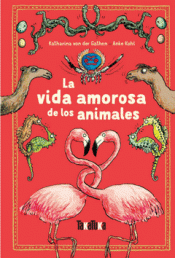 Imagen de cubierta: LA VIDA AMOROSA DE LOS ANIMALES