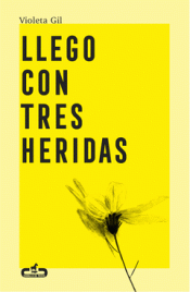 Cover Image: LLEGO CON TRES HERIDAS