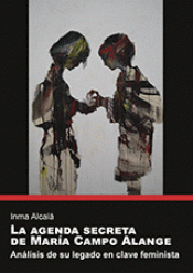 Imagen de cubierta: LA AGENDA SECRETA DE MARÍA CAMPO ALANGE