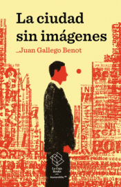 Cover Image: LA CIUDAD SIN IMÁGENES