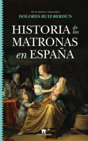 Cover Image: HISTORIA DE LAS MATRONAS EN ESPAÑA