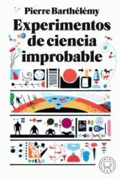 Imagen de cubierta: EXPERIMENTOS DE CIENCIA IMPROBABLE