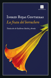 Imagen de cubierta: LA FRUTA DEL BORRACHERO