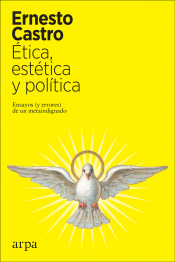 Imagen de cubierta: ÉTICA, ESTÉTICA Y POLÍTICA