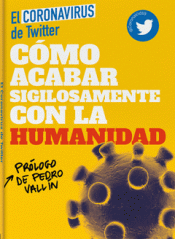 Imagen de cubierta: CÓMO ACABAR SIGILOSAMENTE CON LA HUMANIDAD