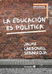 Imagen de cubierta: LA EDUCACIÓN ES POLÍTICA