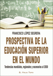 Cover Image: PROSPECTIVA DE LA EDUCACIÓN SUPERIOR EN EL MUNDO