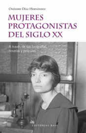 Imagen de cubierta: MUJERES PROTAGONISTAS DEL SIGLO XX