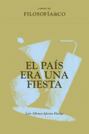 Cover Image: EL PAÍS ERA UNA FIESTA
