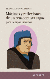 Imagen de cubierta: MÁXIMAS Y REFLEXIONES DE UN RENACENTISTA SAGAZ