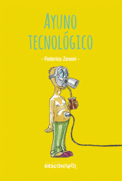 Cover Image: AYUNO TECNOLÓGICO