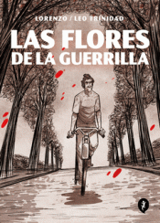 Cover Image: LAS FLORES DE LA GUERRILLA