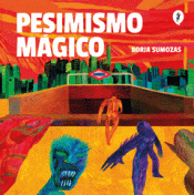 Cover Image: PESIMISMO MÁGICO