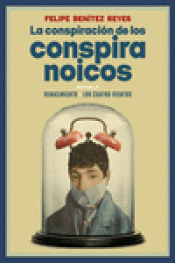 Imagen de cubierta: LA CONSPIRACIÓN DE LOS CONSPIRANOICOS