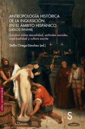 Cover Image: ANTROPOLOGÍA HISTÓRICA DE LA INQUISICIÓN EN EL ÁMBITO HISPÁNICO (SIGLOS XVI-XVII