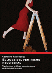 Imagen de cubierta: EL AUGE DEL FEMINISMO NEOLIBERAL