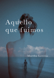 Cover Image: AQUELLO QUE FUIMOS