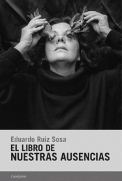 Cover Image: EL LIBRO DE NUESTRAS AUSENCIAS