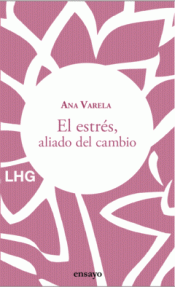 Cover Image: EL ESTRÉS, ALIADO DEL CAMBIO