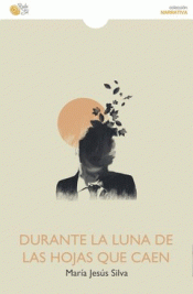 Cover Image: DURANTE LA LUNA DE LAS HOJAS QUE CAEN
