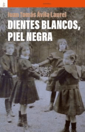 DIENTES BLANCOS, PIEL NEGRA Cover Image: DIENTES BLANCOS, PIEL NEGRA