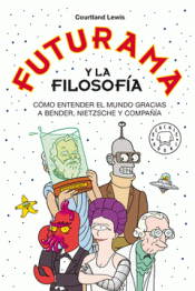 Imagen de cubierta: FUTURAMA Y LA FILOSOFÍA