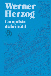 Cover Image: CONQUISTA DE LO INÚTIL. NUEVA EDICIÓN.
