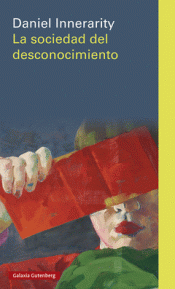 Cover Image: LA SOCIEDAD DEL DESCONOCIMIENTO