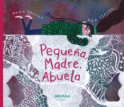 Cover Image: PEQUEÑA, MADRE, ABUELA