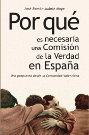 Cover Image: POR QUÉ ES NECESARIA UNA COMISIÓN DE LA VERDAD EN ESPAÑA