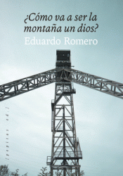 Cover Image: ¿CÓMO VA A SER LA MONTAÑA UN DIOS?