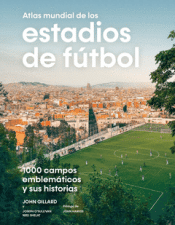 ATLAS MUNDIAL DE LOS ESTADIOS DE FÚTBOL Cover Image: ATLAS MUNDIAL DE LOS ESTADIOS DE FÚTBOL