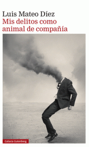 Cover Image: MIS DELITOS COMO ANIMAL DE COMPAÑÍA
