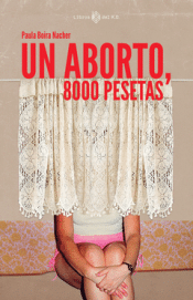 Cover Image: UN ABORTO, 8000 PESETAS