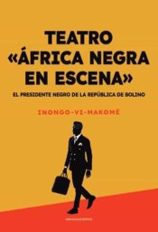 Cover Image: EL PRESIDENTE NEGRO DE LA REPÚBLICA DE BOLINO