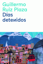 Cover Image: DÍAS DETENIDOS