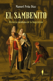 Cover Image: EL SAMBENITO. HISTORIA COTIDIANA DE LA INQUISICIÓN