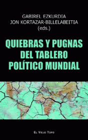 Cover Image: QUIEBRAS Y PUGNAS DEL TABLERO POLÍTICO MUNDIAL