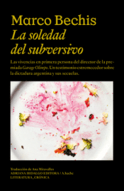 LA SOLEDAD DEL SUBVERSIVO Cover Image: LA SOLEDAD DEL SUBVERSIVO