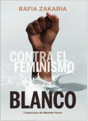 Cover Image: CONTRA EL FEMINISMO BLANCO