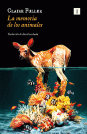 Cover Image: LA MEMORIA DE LOS ANIMALES