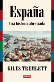 Cover Image: ESPAÑA. UNA HISTORIA ABREVIADA