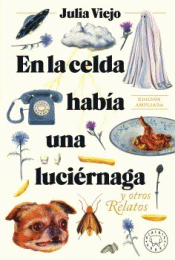 Cover Image: EN LA CELDA HABÍA UNA LUCIÉRNAGA